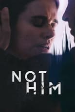 Poster for Not Him