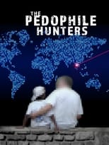 Poster for The Pedophile Hunters 