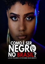 Como é ser negro no Brasil?