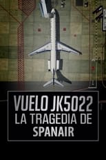 Poster di Vuelo JK5022. La tragedia de Spanair