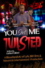 Poster for You Got Me Twisted!