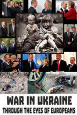 War in Ukraine through the Eyes of Europeans poster