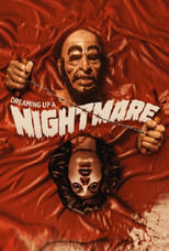 Poster for Dreaming Up a Nightmare