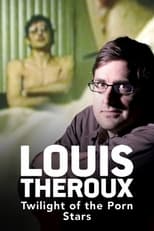 Poster for Louis Theroux: Twilight of the Porn Stars