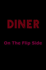 Poster for Diner: On The Flip Side 