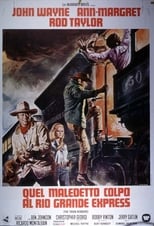 Poster di Quel maledetto colpo al Rio Grande Express