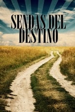 Poster for Sendas del destino