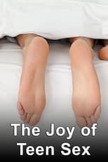 Poster di The Joy of Teen Sex