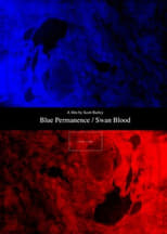 Poster for Blue Permanence / Swan Blood 
