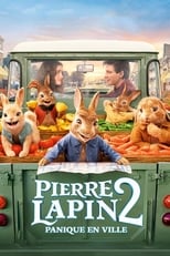 Pierre Lapin 2 : Panique en ville serie streaming