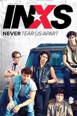 Poster for INXS : Never Tear Us Apart Season 1