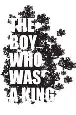 The Boy Who Was a King (2011)