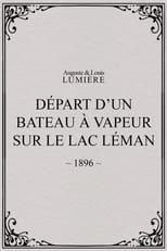 Poster for Départ d’un bateau à vapeur sur le lac Léman