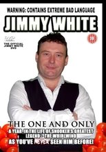 Jimmy White the One and Only