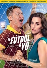 VER El Fútbol o yo (2017) Online Gratis HD