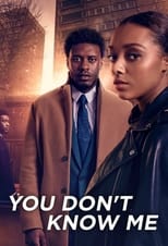 Poster for You Don't Know Me Season 1
