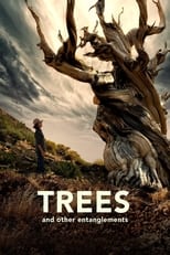 Poster for Trees and Other Entanglements 