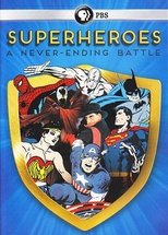 Superheroes: A Never-Ending Battle (2013)