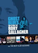 Poster for Ghost Blues: The Story of Rory Gallagher 