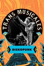 Poster for Diskopunk en concert aux Trans Musicales de Rennes 2023 