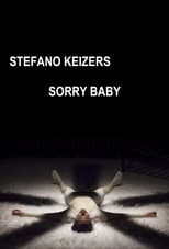 Poster for Stefano Keizers: Sorry Baby 