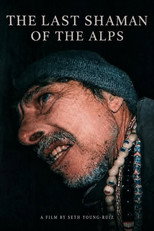 The Last Shaman of the Alps