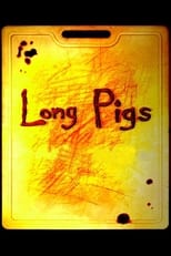Poster di Long Pigs