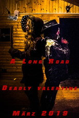 A Long Road: Deadly Valentine poster