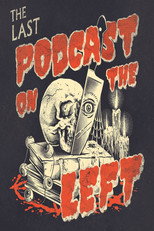 Last Podcast on the Left (0)