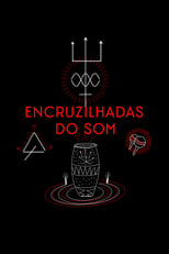 Poster di ENCRUZILHADAS DO SOM