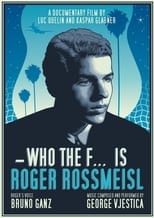 Poster for Who the F... is Roger Rossmeisl