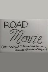Poster for Road Movie Or What I Learned In A Buick Station Wagon
