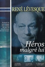 Poster di René Lévesque, héros malgré lui