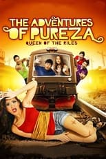 Poster for The Adventures of Pureza - Queen Of The Riles 