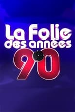 Poster for La folie des années 90