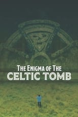Poster for The Enigma of the Celtic Tomb 