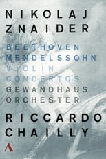 Poster for Ludwig van Beethoven, Felix Mendelssohn - Violin Concertos, Nikolaj Znaider