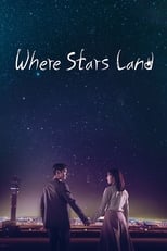 Poster for Where Stars Land Season 1