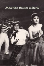 Man Who Causes a Storm