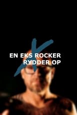 Poster for En eks-rocker Rydder Op