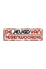 De Jeugd Van Tegenwoordig poster