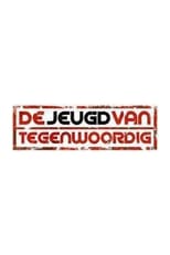 De Jeugd Van Tegenwoordig