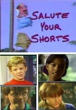 Poster for Salute Your Shorts Season 1