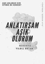 Poster for Anlatırsam Aşık Olurum