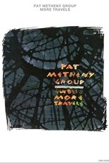 Poster for Pat Metheny Group - More Travels