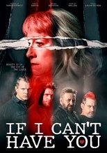 Poster for If I Can't Have You...