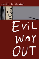 Evil Way Out