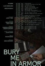 Poster for Bury Me in Armor 