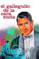 Poster for El galleguito de la cara sucia