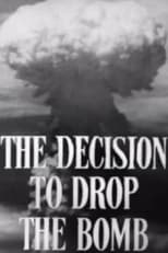 Poster di The Decision to Drop the Bomb
